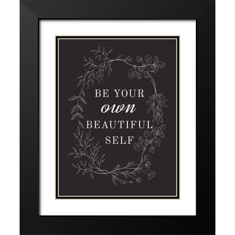 Be Your Own Beautiful Self Black Modern Wood Framed Art Print with Double Matting by Lux + Me Designs