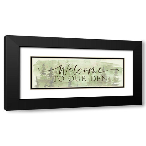 Welcome to Our Den Black Modern Wood Framed Art Print with Double Matting by Lux + Me Designs