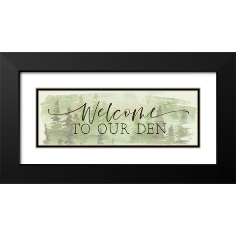 Welcome to Our Den Black Modern Wood Framed Art Print with Double Matting by Lux + Me Designs