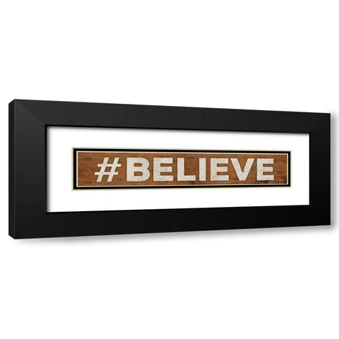 BELIEVE Black Modern Wood Framed Art Print with Double Matting by Rae, Marla