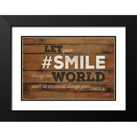 SMILE - Change the World Black Modern Wood Framed Art Print with Double Matting by Rae, Marla