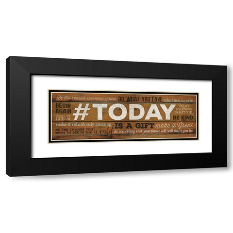 TODAY is a Gift Black Modern Wood Framed Art Print with Double Matting by Rae, Marla