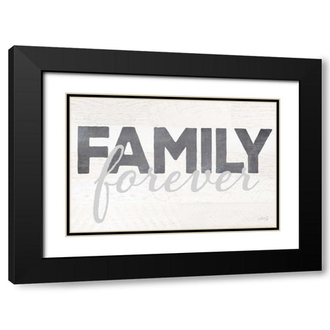 Family Forever Black Modern Wood Framed Art Print with Double Matting by Rae, Marla