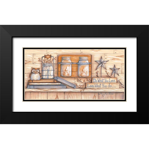 Do What You Love Black Modern Wood Framed Art Print with Double Matting by June, Mary Ann