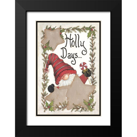 Holly Days Gnome Black Modern Wood Framed Art Print with Double Matting by June, Mary Ann