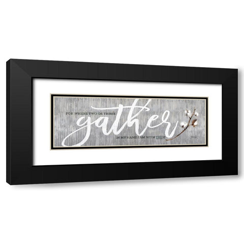 For Where Two or Three Gather Black Modern Wood Framed Art Print with Double Matting by Rae, Marla