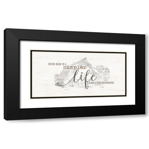 A Simpler Life Black Modern Wood Framed Art Print with Double Matting by Rae, Marla