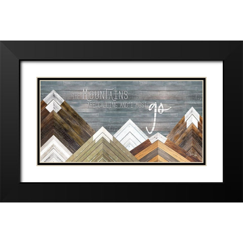 The Mountains are Calling and I Must Go Black Modern Wood Framed Art Print with Double Matting by Rae, Marla