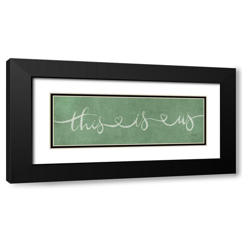This is Us Black Modern Wood Framed Art Print with Double Matting by Rae, Marla