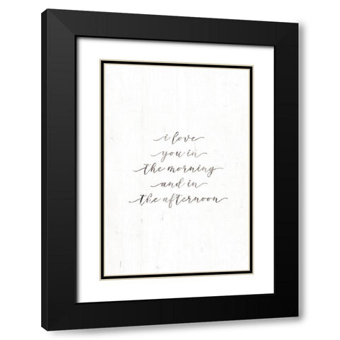 I Love You in the Morning Black Modern Wood Framed Art Print with Double Matting by Rae, Marla