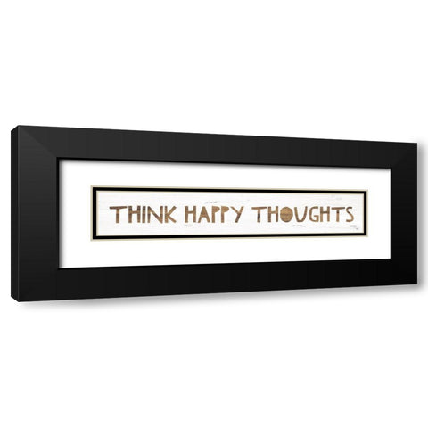 Think Happy Thoughts Black Modern Wood Framed Art Print with Double Matting by Rae, Marla