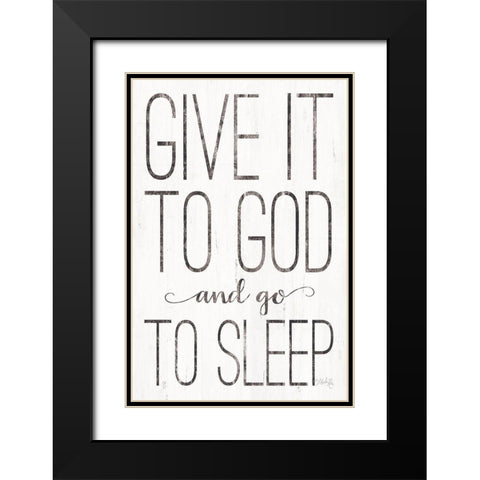 Give it to God Black Modern Wood Framed Art Print with Double Matting by Rae, Marla
