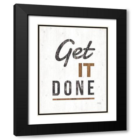 Get It Done Black Modern Wood Framed Art Print with Double Matting by Rae, Marla