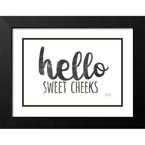 Hello Sweet Cheeks Black Modern Wood Framed Art Print with Double Matting by Rae, Marla