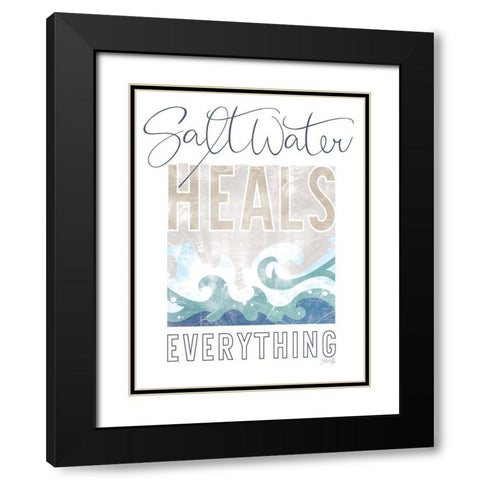 Saltwater Heals Everything Black Modern Wood Framed Art Print with Double Matting by Rae, Marla