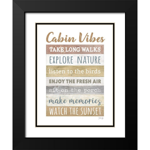 Cabin Vibes     Black Modern Wood Framed Art Print with Double Matting by Rae, Marla