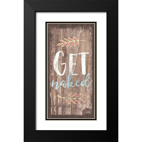 Get Naked Black Modern Wood Framed Art Print with Double Matting by Michelle, Misty