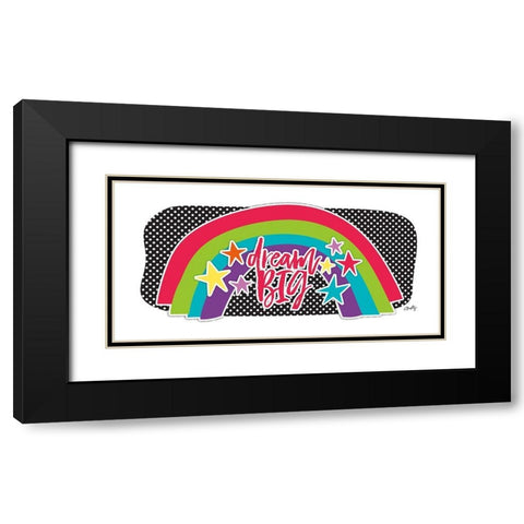 Dream Big Rainbow  Black Modern Wood Framed Art Print with Double Matting by Michelle, Misty
