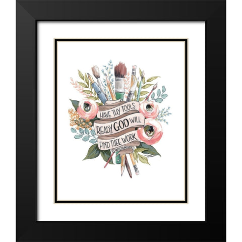 Have Thy Tools Ready Black Modern Wood Framed Art Print with Double Matting by Norman, Michele