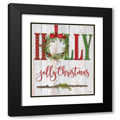 Holly Jolly Christmas Black Modern Wood Framed Art Print with Double Matting by Mollie B.