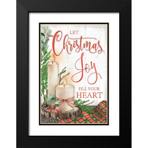 Let Christmas Joy Fill Your Heart Black Modern Wood Framed Art Print with Double Matting by Mollie B.