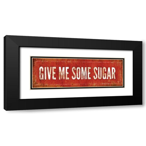 Give Me Some Sugar Black Modern Wood Framed Art Print with Double Matting by Mollie B.