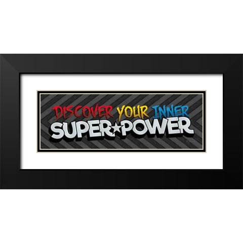 Superpower Black Modern Wood Framed Art Print with Double Matting by Rader, Lauren