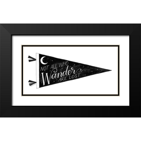 Not All Who Wander are Lost Pennant Black Modern Wood Framed Art Print with Double Matting by Nieman, Rachel