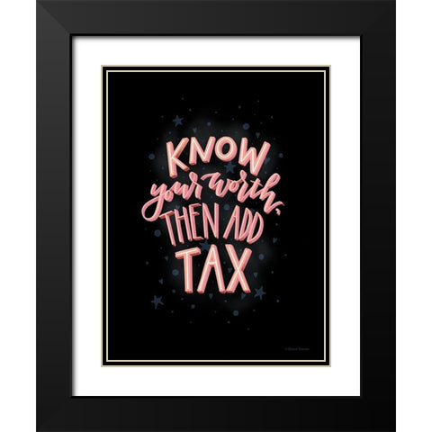 Know Your Worth Black Modern Wood Framed Art Print with Double Matting by Nieman, Rachel