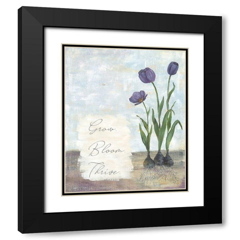 Grow Bloom Thrive Black Modern Wood Framed Art Print with Double Matting by Soulspeak And Sawdust