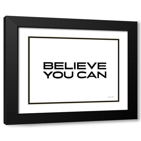 Believe You Can Black Modern Wood Framed Art Print with Double Matting by Ball, Susan