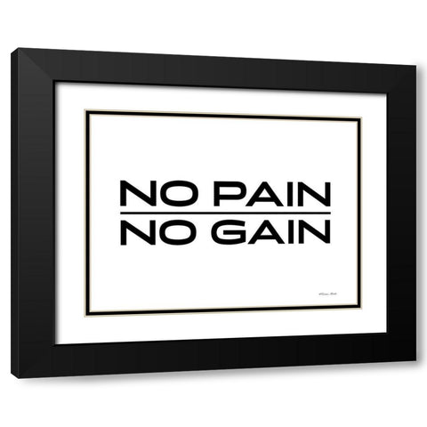 No Pain-No Gain Black Modern Wood Framed Art Print with Double Matting by Ball, Susan