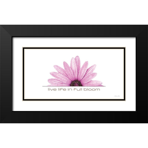 Live Life in Full Bloom Black Modern Wood Framed Art Print with Double Matting by Ball, Susan