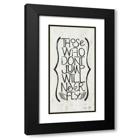 Those Who Dont Jump Black Modern Wood Framed Art Print with Double Matting by Ball, Susan