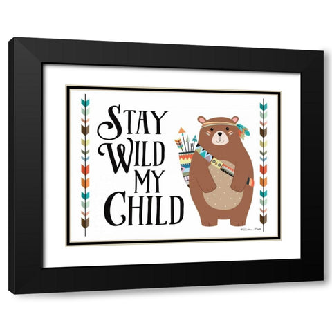 Stay Wild My Child Black Modern Wood Framed Art Print with Double Matting by Ball, Susan