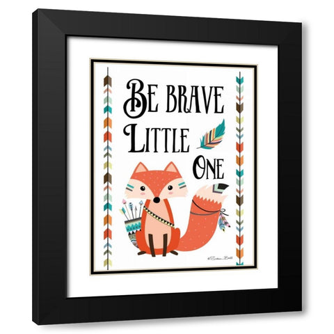 Be Brave Little One Black Modern Wood Framed Art Print with Double Matting by Ball, Susan