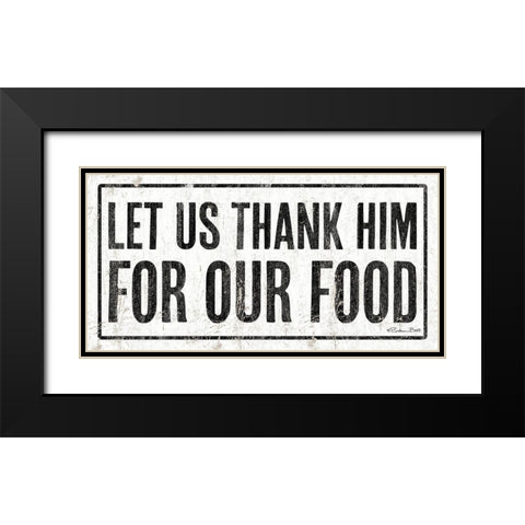 Let Us Thank Him For Our Food Black Modern Wood Framed Art Print with Double Matting by Ball, Susan