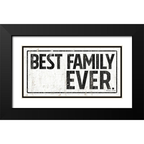 Best Family Ever Black Modern Wood Framed Art Print with Double Matting by Ball, Susan