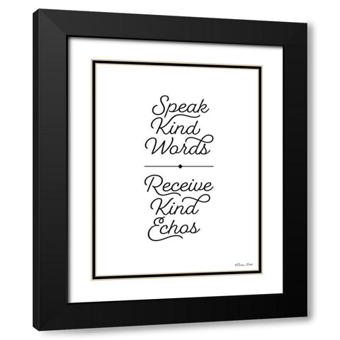 Speak Kind Words Black Modern Wood Framed Art Print with Double Matting by Ball, Susan