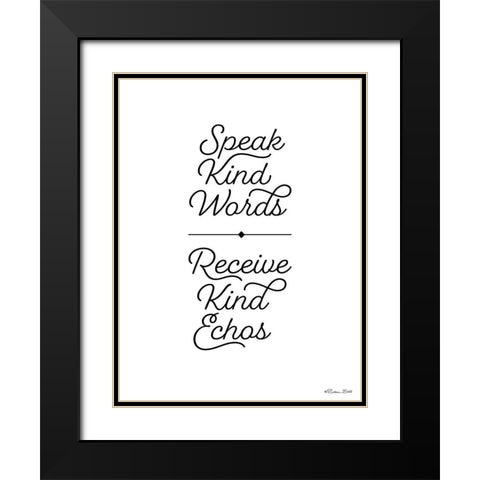 Speak Kind Words Black Modern Wood Framed Art Print with Double Matting by Ball, Susan