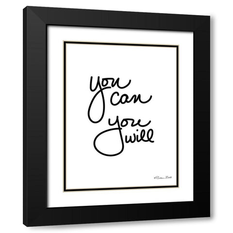 You Can You Will Black Modern Wood Framed Art Print with Double Matting by Ball, Susan