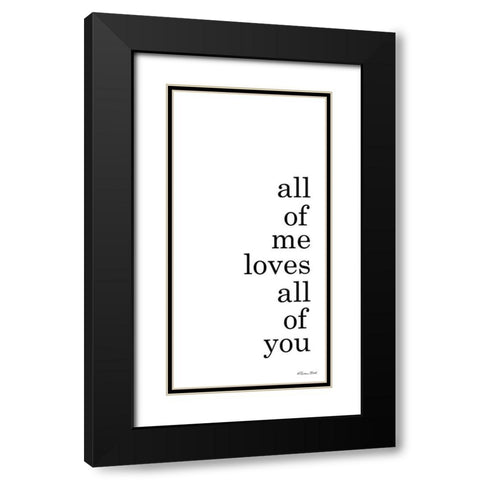 All of Me Black Modern Wood Framed Art Print with Double Matting by Ball, Susan