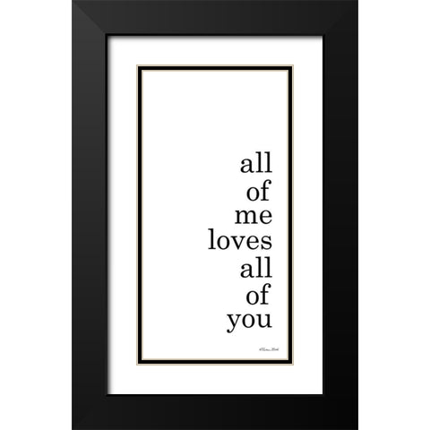 All of Me Black Modern Wood Framed Art Print with Double Matting by Ball, Susan