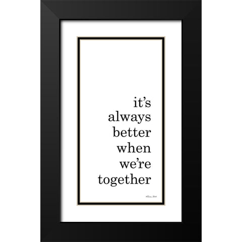 Better Together Black Modern Wood Framed Art Print with Double Matting by Ball, Susan