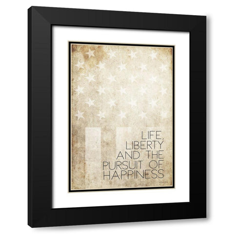 Life, Liberty and Happiness Black Modern Wood Framed Art Print with Double Matting by Ball, Susan