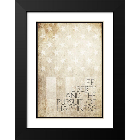 Life, Liberty and Happiness Black Modern Wood Framed Art Print with Double Matting by Ball, Susan