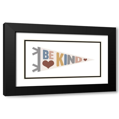 Be Kind Pennant Black Modern Wood Framed Art Print with Double Matting by Ball, Susan