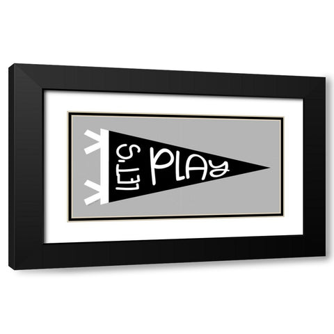 Lets Play Pennant Black Modern Wood Framed Art Print with Double Matting by Ball, Susan