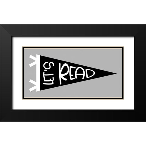 Lets Read Pennant Black Modern Wood Framed Art Print with Double Matting by Ball, Susan