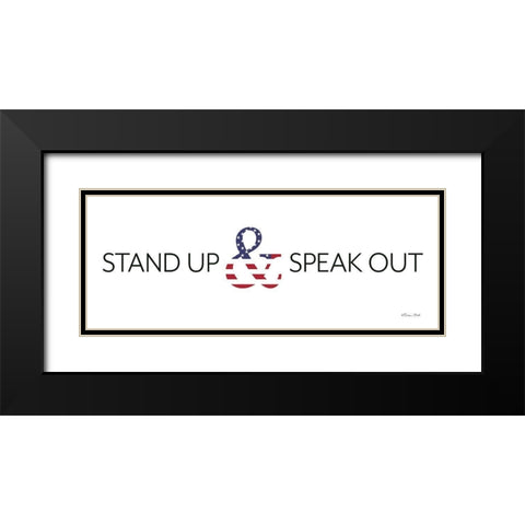 Stand Up and Speak Out Black Modern Wood Framed Art Print with Double Matting by Ball, Susan